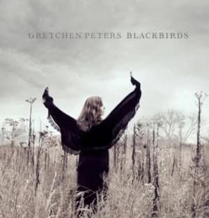 Image of Blackbirds by Gretchen Peters CD Album