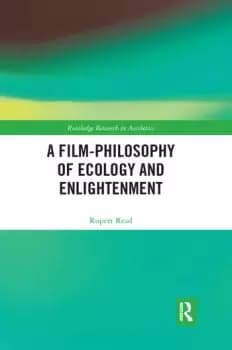 Image of A Film-Philosophy of Ecology and Enlightenment