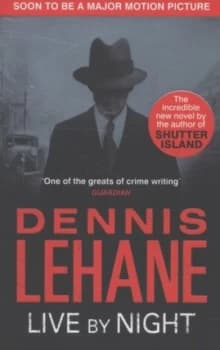 Image of Live by Night by Dennis Lehane Paperback