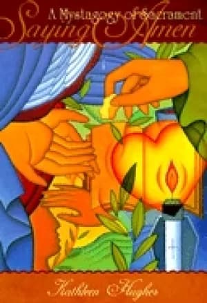 Image of saying amen a mystagogy of sacrament