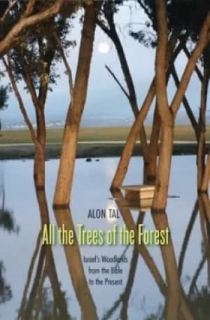 Image of All the trees of the forest by Alon Tal