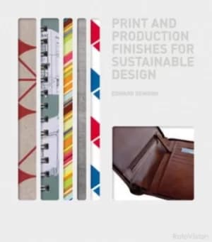 Image of Print and production finishes for sustainable design by Edward Denison