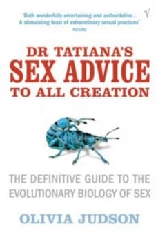Image of Dr Tatianas Sex Advice to All Creation by Olivia Judson Paperback
