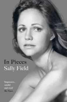 Image of In pieces by Sally Field