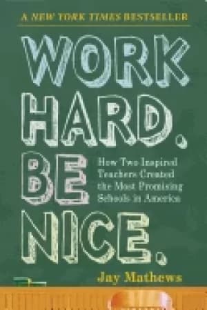 Image of work hard be nice