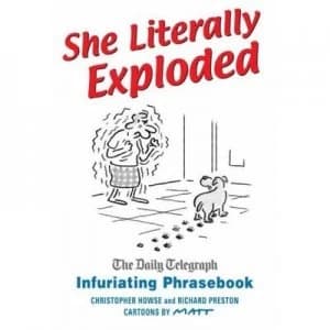 Image of She Literally Exploded by Christopher Howse Hardback