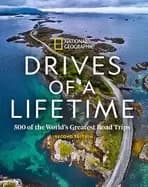 Image of drives of a lifetime 2nd edition 500 of the worlds greatest road trips