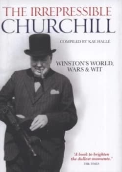 Image of The Irrepressible Churchill by Kay Halle Hardback