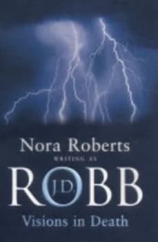 Image of Visions in Death by J. D. Robb Hardback
