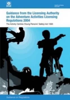 Image of Guidance from the Licensing Authority on the Adventure Activities Licensing Regulations 2004 by Great Britain Paperback