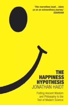 Image of The Happiness Hypothesis : Ten Ways to Find Happiness and Meaning in Life