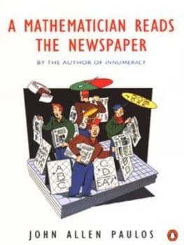 Image of A Mathematician Reads the Newspaper by John Allen Paulos Paperback