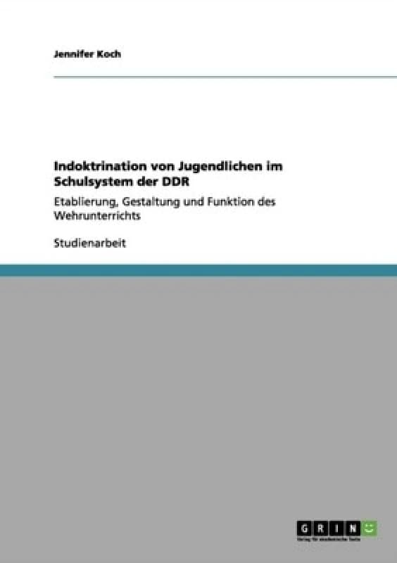 Image of Indoktrination Von Jugendlichen Im Schulsystem Der Ddr by Jennifer Koch Paperback