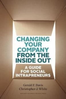 Image of Changing Your Company from the inside Out by Gerald F. Davis Hardback