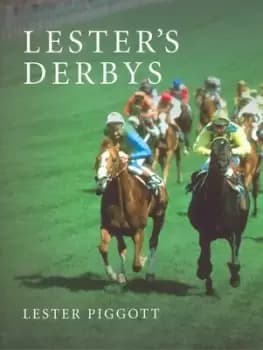 Image of Lesters Derbys by Lester Piggott