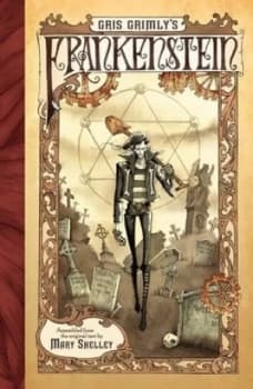 Image of Gris Grimlys Frankenstein by Mary Shelley