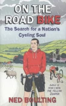 Image of On the Road Bike by Ned Boulting Hardback