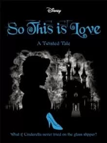 Image of Disney Princess Cinderella: So, This Is Love