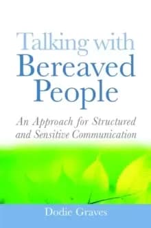 Image of Talking With Bereaved People : An Approach for Structured and Sensitive Communication