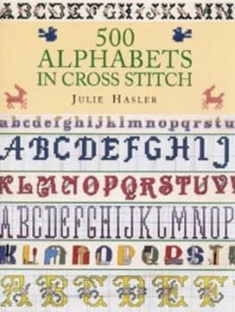 Image of 500 Alphabets in Cross Stitch by Julie S Hasler and Valerie Janitch Hardback