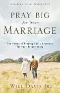 Image of pray big for your marriage the power of praying gods promises for your rela