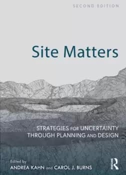 Image of Site MattersStrategies for Uncertainty Through Planning and Design