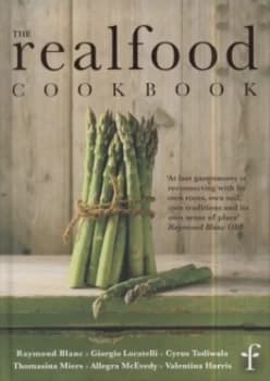 Image of The Real Food Cookbook by Katey Mackenzie Hardback