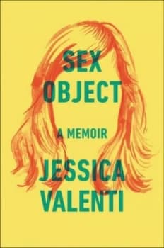 Image of Sex Object by Jessica Valenti Hardback