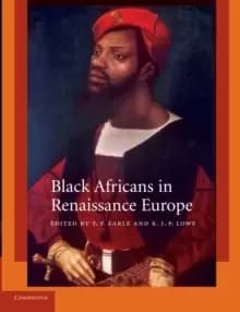 Image of Black Africans in Renaissance Europe
