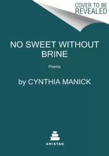 Image of No Sweet Without Brine : Poems