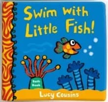 Image of Swim with Little Fish!: Bath Book