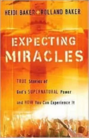 Image of Expecting miracles by Heidi Baker