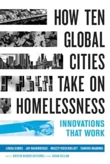 Image of How Ten Global Cities Take On Homelessness : Innovations That Work