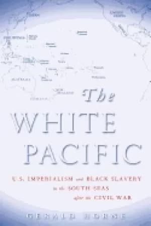 Image of white pacific us imperialism and Black slavery in the south seas after the