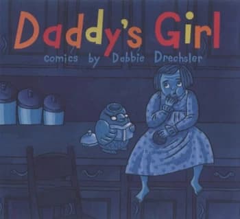 Image of Daddys Girl by Debbie Drechsler Hardback