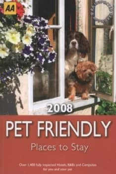 Image of Aa Pet Friendly Places to Stay 2008 Paperback