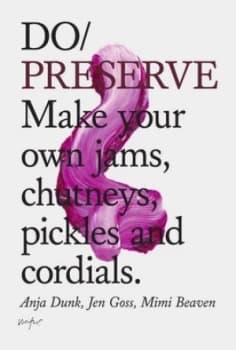 Image of Do Preserve by Anja Dunk Book