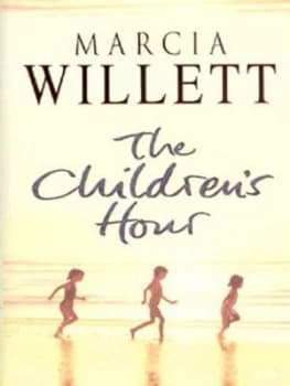 Image of The Childrens Hour by Marcia Willett Hardback