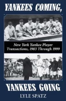 Image of Yankees Coming Yankees Going by Lyle Spatz Book