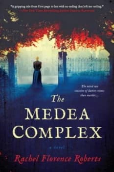 Image of The Medea Complex by Rachel Florence Roberts Book