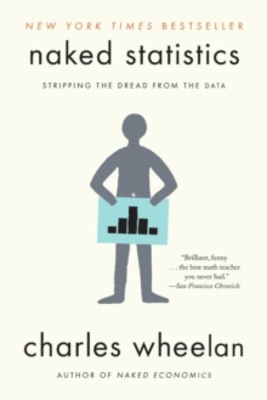 Image of naked statistics stripping the dread from the data 9780393347777