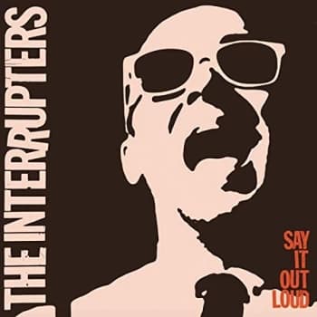 Image of The Interrupters - Say It Out Loud CD
