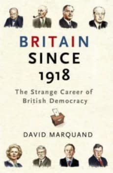 Image of Britain since 1918 by David Marquand Hardback