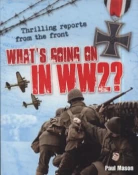 Image of Whats Going on in Ww2 by Paul Mason Book