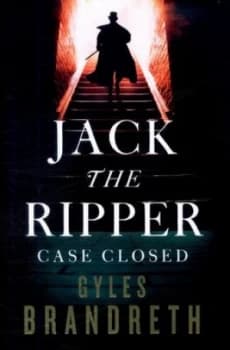 Image of Jack the Ripper by Gyles Brandreth Hardback