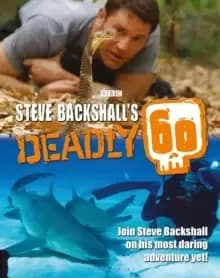Image of Steve Backshall's Deadly 60