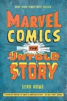 Image of Marvel Comics - Sean Howe - Paperback - Used