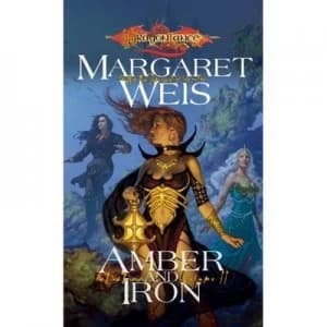 Image of Amber and Iron by Margaret Weis Paperback