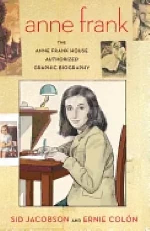 Image of anne frank the anne frank house authorized graphic biography
