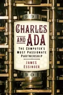 Image of Charles and Ada : The Computer's Most Passionate Partnership